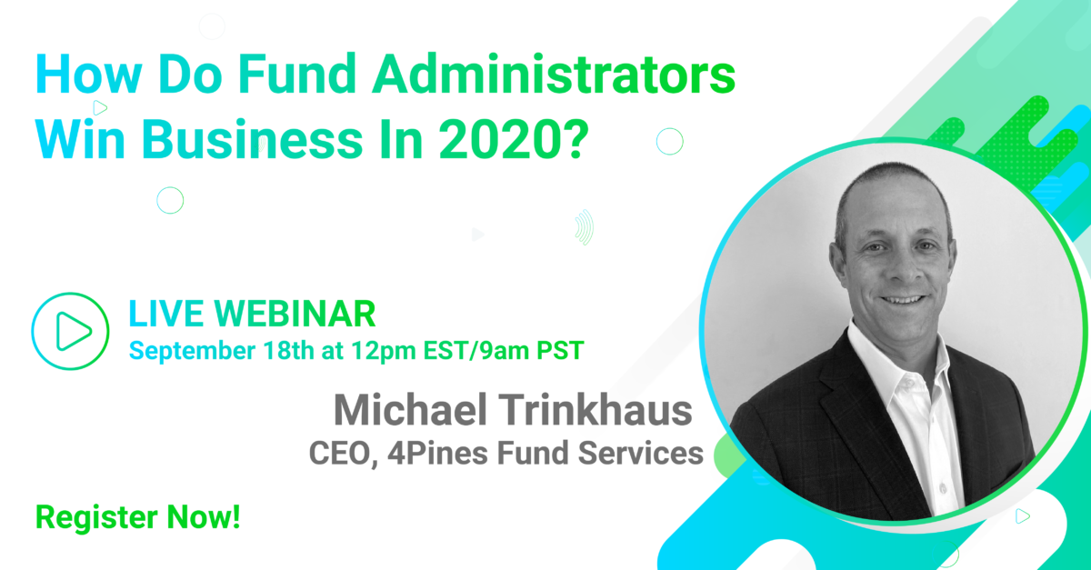 How Do Fund Administrators Win Business In 2020?